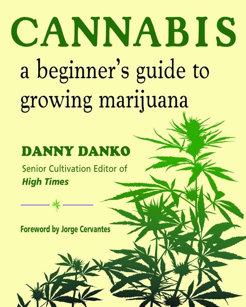 Cannabis: A Beginner's Guide to Growing Marijuana cover